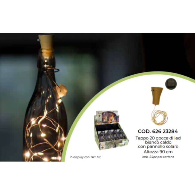 Tappo 20 gocce led con Pannello...